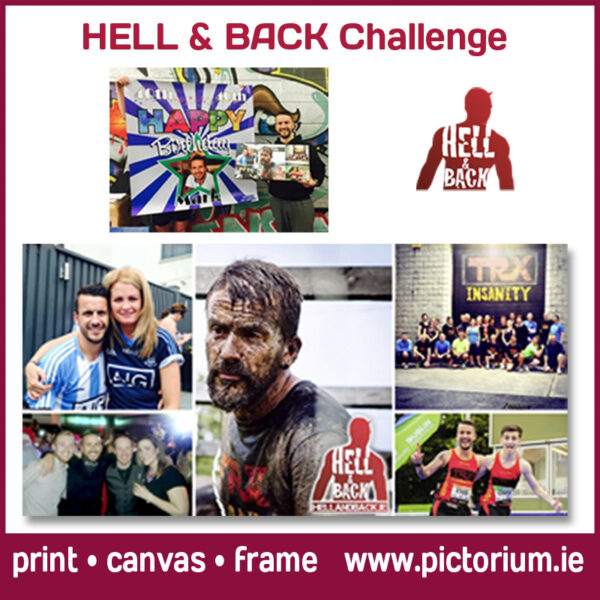 HELL & BACK PHOTO COLLAGE Block Collage on Canvas. Pictorium Photoshop Monkstown Dublin We Design and Print Personalised Photo Collages. Unique designs. Canvas, Printed, Framed, Block Float, Frame. Delivered all around Ireland. Birthday, Anniversary, Engagement, Wedding, Baptism, Christening, Communion Confirmation, Mothers Day, Fathers Day, Valentines Day, Christmas Gifts Bedroom Wall Art