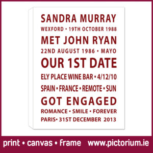 Engagement Scrolls. Custom peronsalised Scrolls designed and printed. Amazing customer reviews. Print Canvas Frame at Pictorium Photoshop Monkstown Your full service Photo Shop. They make the most wonderful gifts: Birthday • Engagement • Wedding • New Baby Why not create a special one for your home, they make a great talking point.